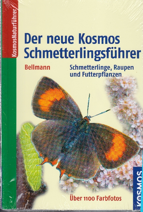 Der neue Kosmos Schmetterlingsführer: Schmetterlinge, Raupen und Futterpflanzen von Heiko Bellmann